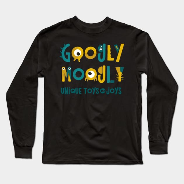 Googly Moogly Unique Toys and Joys Long Sleeve T-Shirt by GeekyImpresario